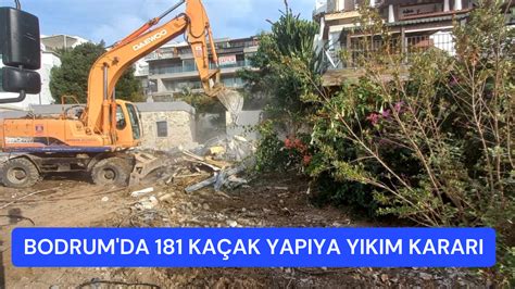 Bodrum'da 181 kaçak yapıya yıkım kararı